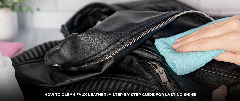 How to Clean Faux Leathe