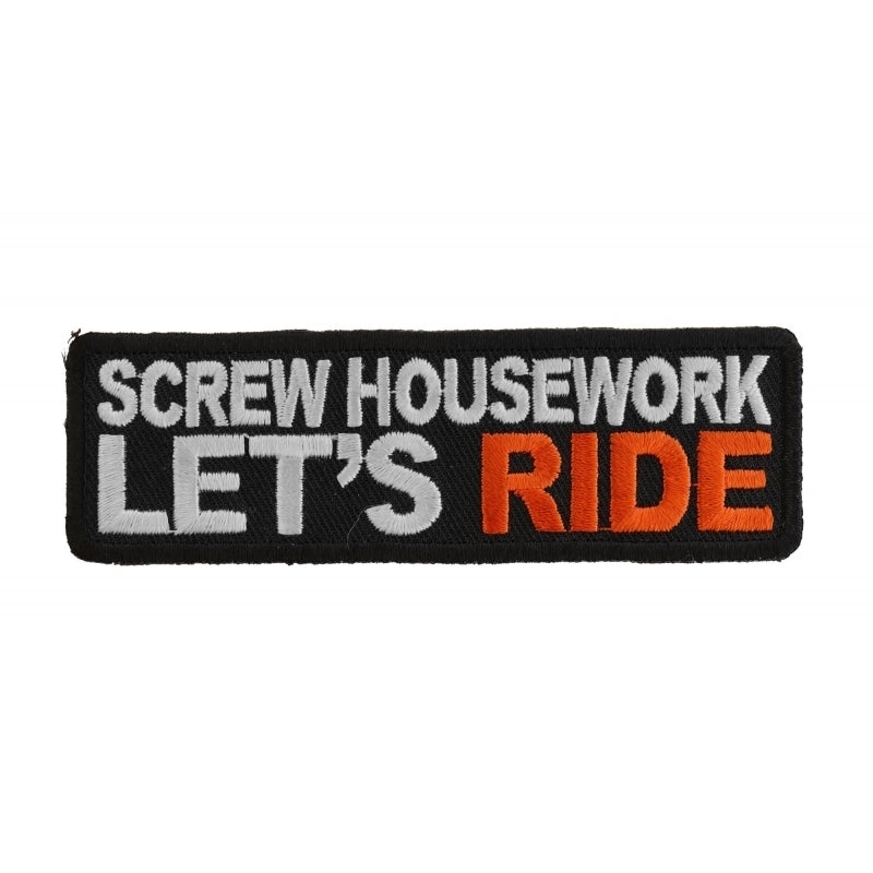 P2676 Screw Housework Lets Ride Funny Lady Rider Patch-Patches-Daniel Smart Mfg - Retail