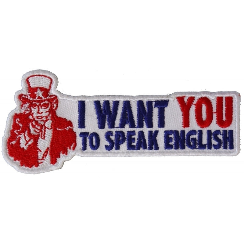 P2960 I Want You To Speak English Uncle Sam Patriotic Iron on Patch-Patches-Daniel Smart Mfg - Retail