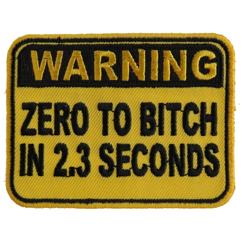 P3840 Warning Zero To Bitch In 2 Seconds Funny Patch-Patches-Daniel Smart Mfg - Retail