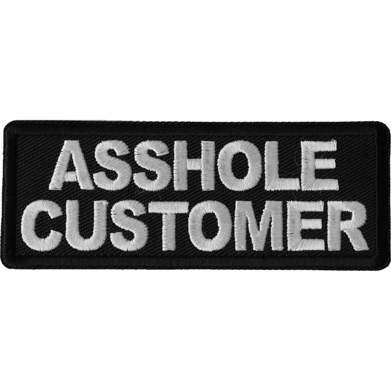 P6687 Asshole Customer Patch-Patches-Daniel Smart Mfg - Retail