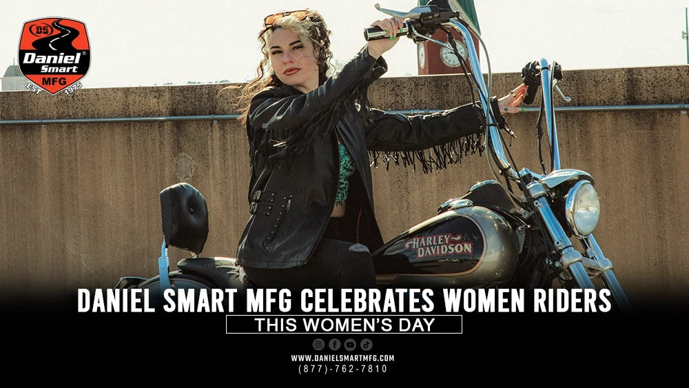 Celebrate Women Riders This Women’s Day | Daniel Smart MFG
