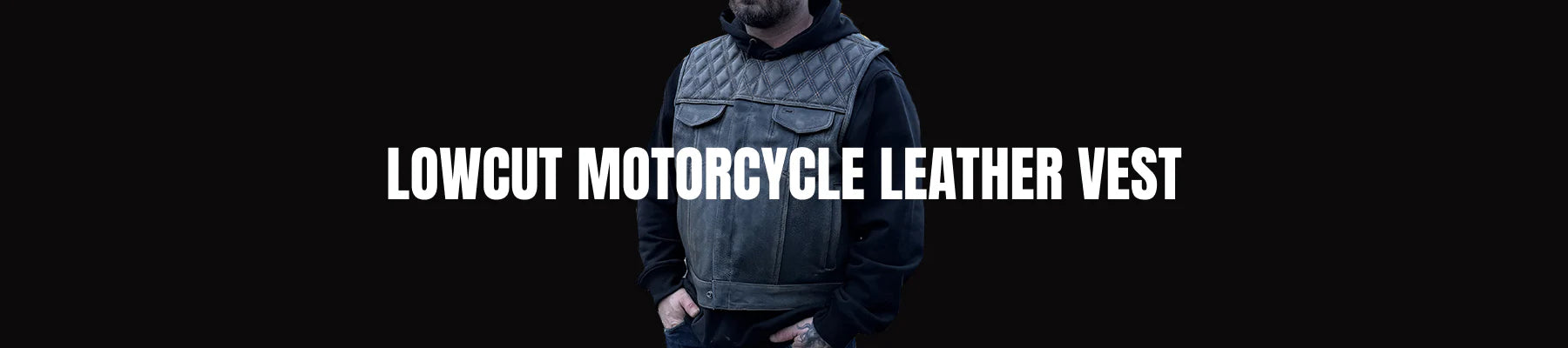 Lowcut Motorcycle Leather Vests