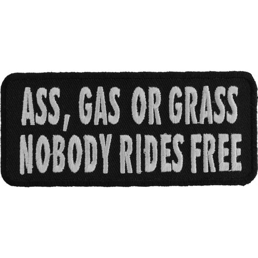 P1003 Ass Gas or Grass Nobody Rides Free Funny Biker Saying Patch-Daniel Smart Mfg - Retail