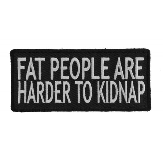 P1012 Fat People Are Harder To Kidnap Patch-Daniel Smart Mfg - Retail