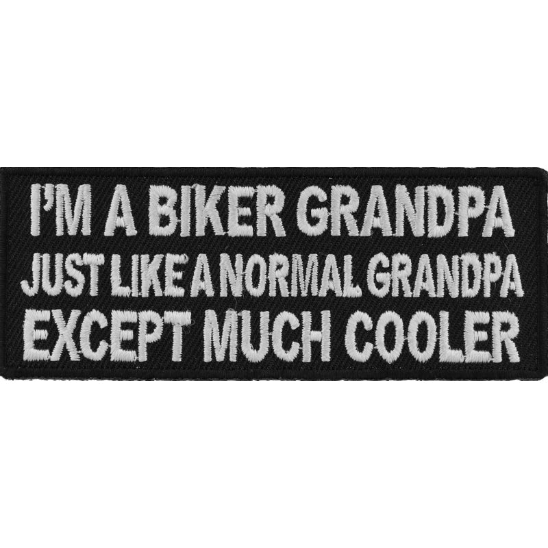 P5062 Im A Biker GrandPa Just Like A Normal Grandpa Except Much Cool-Patches-Daniel Smart Mfg - Retail