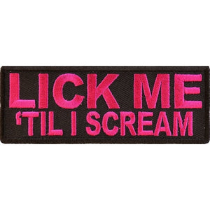 P5369 Lick Me Til I Scream Patch-Patches-Daniel Smart Mfg - Retail
