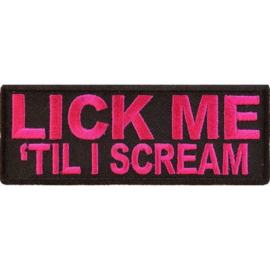 P5369 Lick Me Til I Scream Patch-Daniel Smart Mfg - Retail