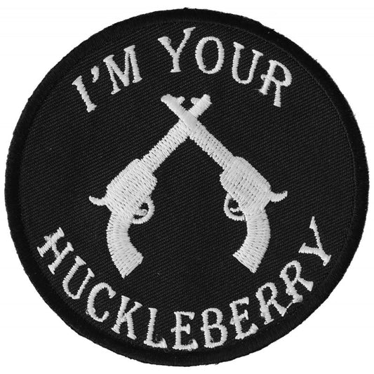 P6347 Im Your Huckleberry Black White Iron on Novelty Patch-Daniel Smart Mfg - Retail