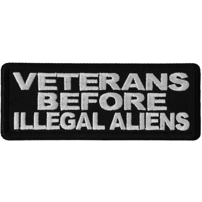 P6692 Veterans Before Illegal Aliens Patriotic Iron on Patch-Patches-Daniel Smart Mfg - Retail